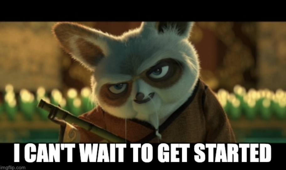 can't wait to get started